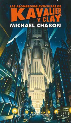 Las asombrosas aventuras de Kavalier y Clay, de Michael Chabon